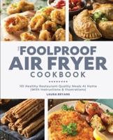 The Foolproof Air Fryer Cookbook
