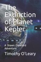 The Extinction of Planet Kepler