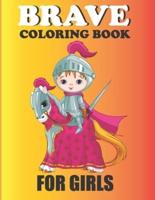 Brave Coloring Book for Girls