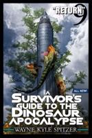 A Survivor's Guide to the Dinosaur Apocalypse