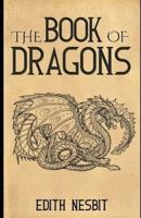 The Book of Dragons (Illustrated)
