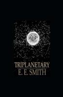 Triplanetary Illustrated