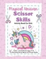 Magical Unicorn Scissor Skills Activity Book For Kids