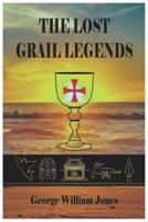 The Lost Grail Legends