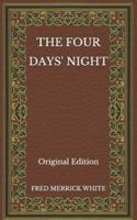The Four Days' Night - Original Edition