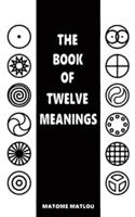 The Book of Twelve Meanings