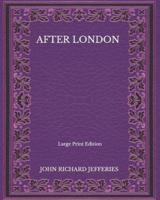 After London - Large Print Edition