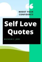 Self Love Quotes: Boost Your Confidence