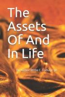 The Assets Of And In Life