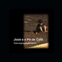 José E O Pé De Café