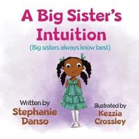 A Big Sister's Intuition