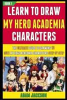 Learn To Draw My Hero Academia Characters