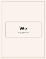 We by Yevgeny Zamyatin