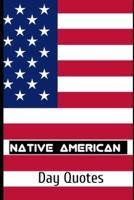 Native American Day Quotes