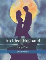 An Ideal Husband: Large Print