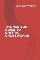 The Amazon Guide to Cryptic Crosswords