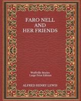 Faro Nell and Her Friends