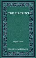 The Air Trust - Original Edition
