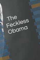 Feckless Obama