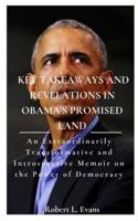 Key Takeaways and Revelations in Obama's Promised Land