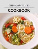 Cheap And Wicked Cookbook