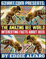 The Amazing Bee World: Interesting Facts About Bees