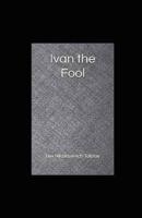 Ivan the Fool Illustrated