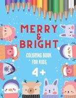 Merry & Bright Coloring Book for Kids 4+