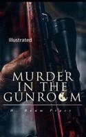 Murder in the Gunroom Illustrated