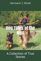 Dog Tales of the Alps