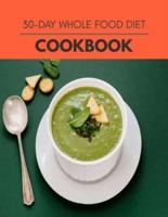 30-Day Whole Food Diet Cookbook