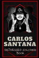 Carlos Santana Distressed Coloring Book