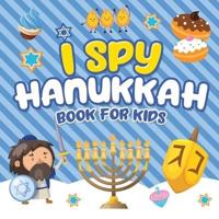 I Spy Hanukkah Book for Kids: A Fun Guessing Game Book for Little Kids Ages 2-5 and all ages - A Great Chanukah gift for Kids and Toddlers