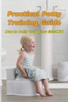 Practical Potty Training Guide