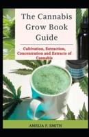 The Cannabis Grow Book Guide