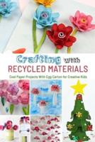 Crafting With Recycled Materials