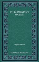Th Blindman's World - Original Edition
