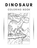 Dinosaur Coloring Book: Giant Dinosaur Coloring Book for Kids Great Gift for Teenage Boys & Girls Best Illustrations
