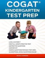 COGAT® KINDERGARTEN TEST PREP: Level 5/6 Form 7, One Full Length Practice Test, 118 Practice Questions, Answer Key, Sample Questions for Each Test Area, 54 Additional Bonus Questions Online.