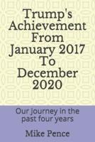 Trump's Achievement From January 2017 To December 2020