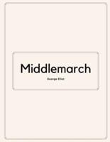 Middlemarch by George Eliot