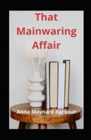That Mainwaring Affair Illustrated