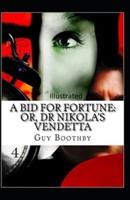 A Bid for Fortune or Dr. Nikola's Vendetta Illustrated