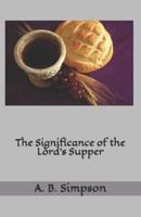The Significance of the Lord's Supper