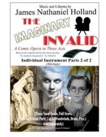 The Imaginary Invalid: A Comic Opera in Three Acts, Individual Parts 2 of 2 (Strings)