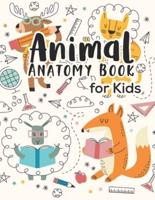 Animal Anatomy Book for Kids