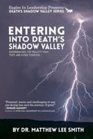 Entering Death's Shadow Valley