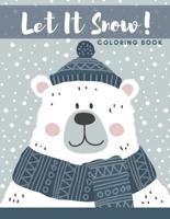 Let It Snow Coloring Book