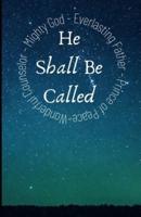 And He Shall Be Called