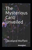 The Mysterious Card Unveiled Annotated
